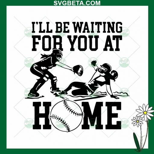 I'Ll Be Waiting For You At Home Svg