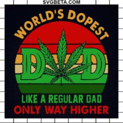 World's Dopest Dad SVG
