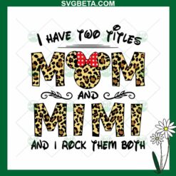 Disney Two Titles Mom And Mimi SVG