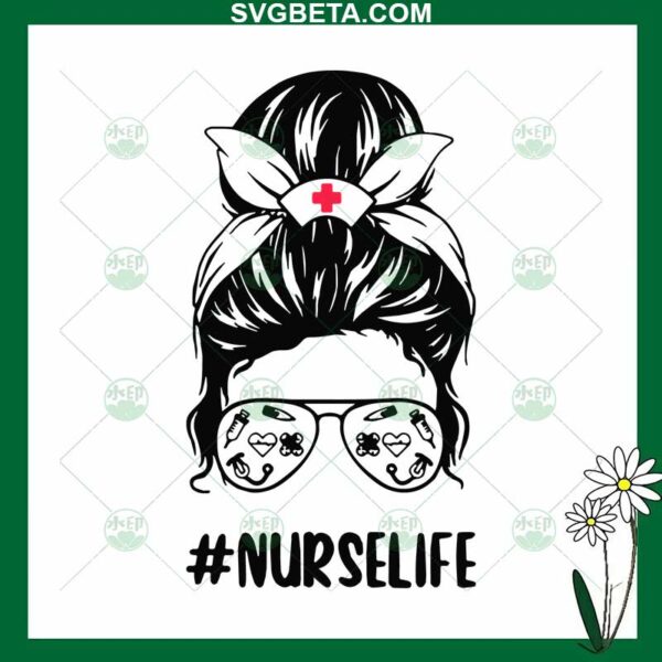 Nurse Life Messy Bun SVG