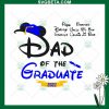 Disney Dad Of The Graduate Svg