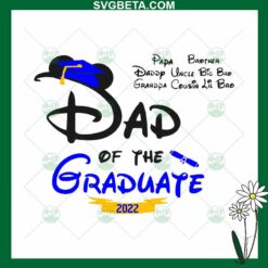 Disney Dad Of The Graduate SVG