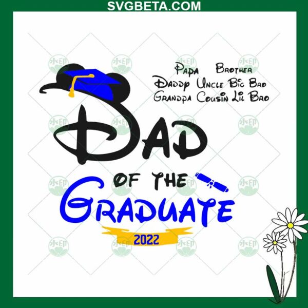 Disney Dad Of The Graduate SVG
