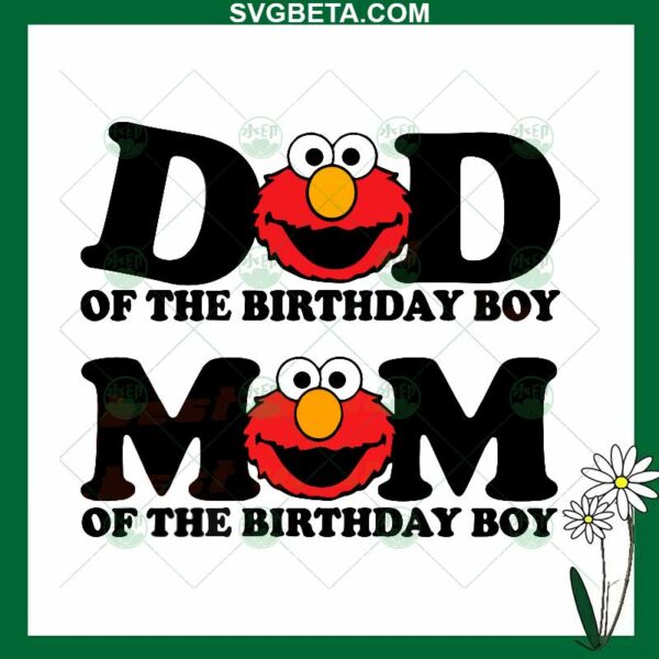 Elmo Dad And Mom Of Birthday Boy SVG