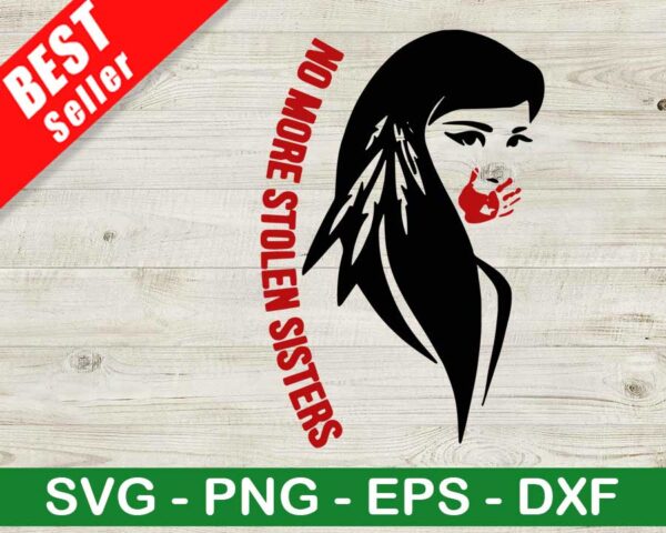 Native Americans No More Stolen Sisters SVG