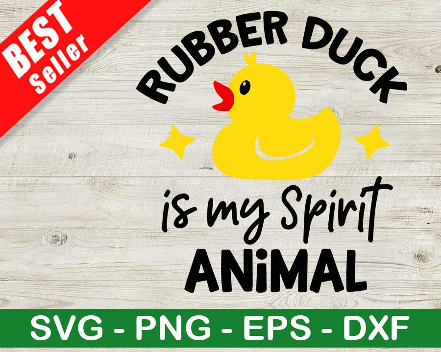 Rubber Duck Is My Spirit Animal SVG, Spirit Animal SVG, Rubber Duck SVG