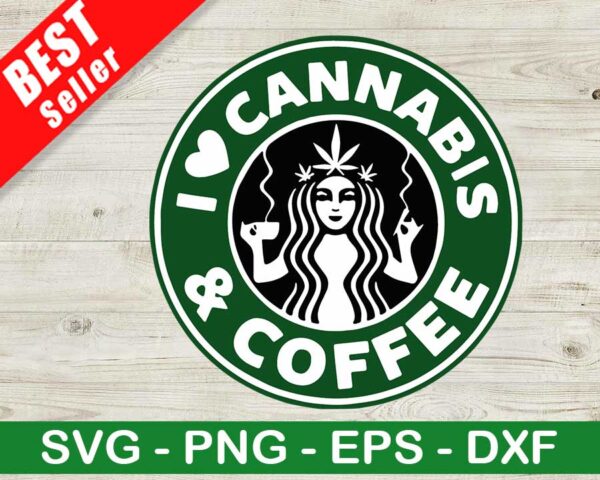 I Love Cannabis And Coffee SVG