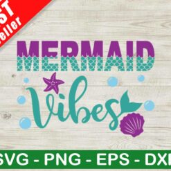 Mermaid Vibes SVG