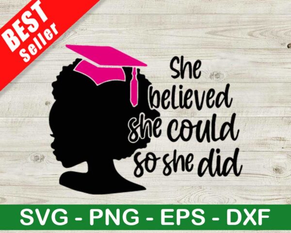 She Believe She Could So She Did SVG