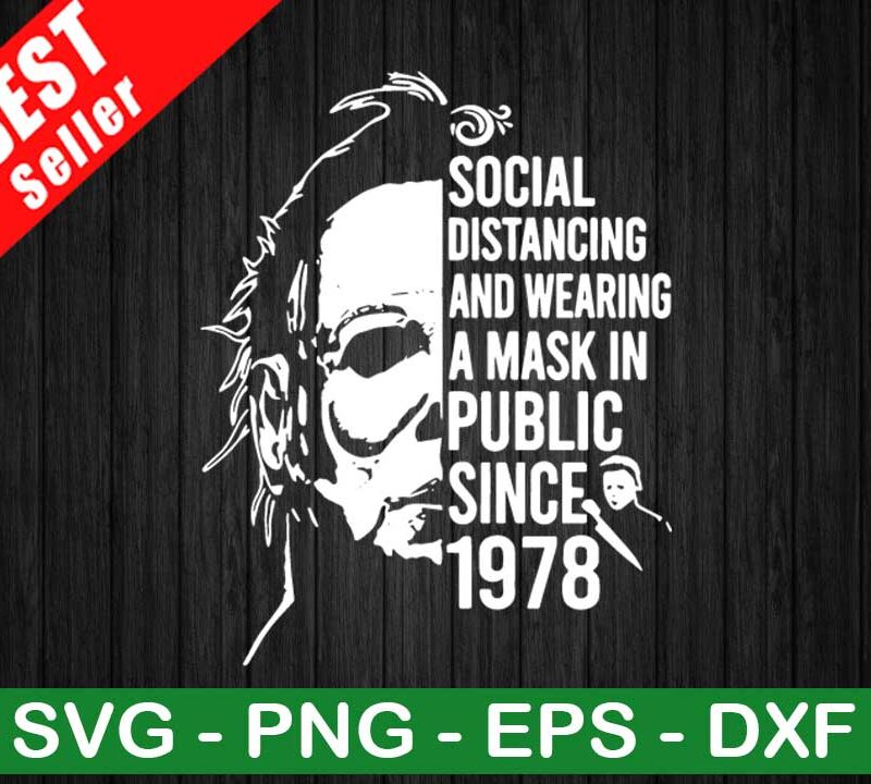 Michael Myers Social Distancing SVG, Michael Myers SVG, Halloween SVG