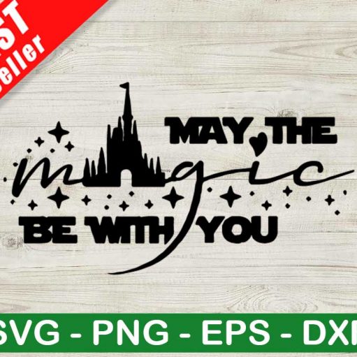Disney The Magic Be With You SVG, Disney Mickey SVG, Disney SVG