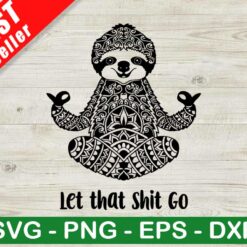 Let That Shit Go SVG