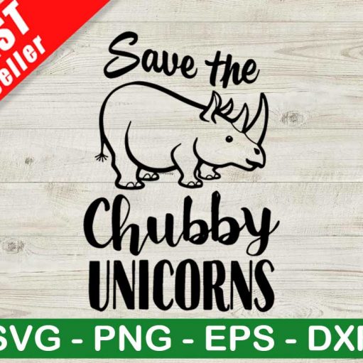 Save The Chubby Unicorns SVG