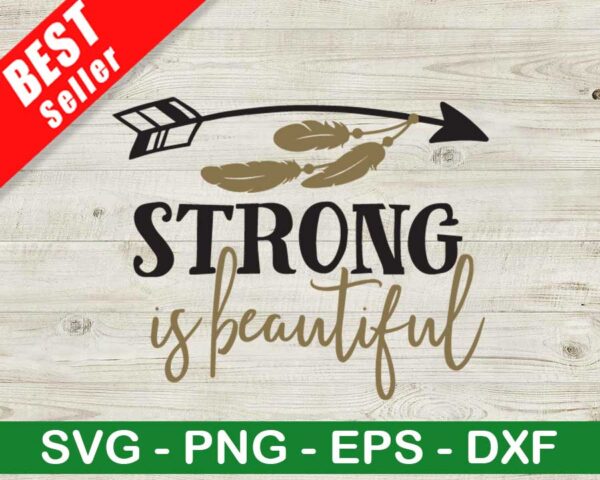 Strong Is Beautiful SVG
