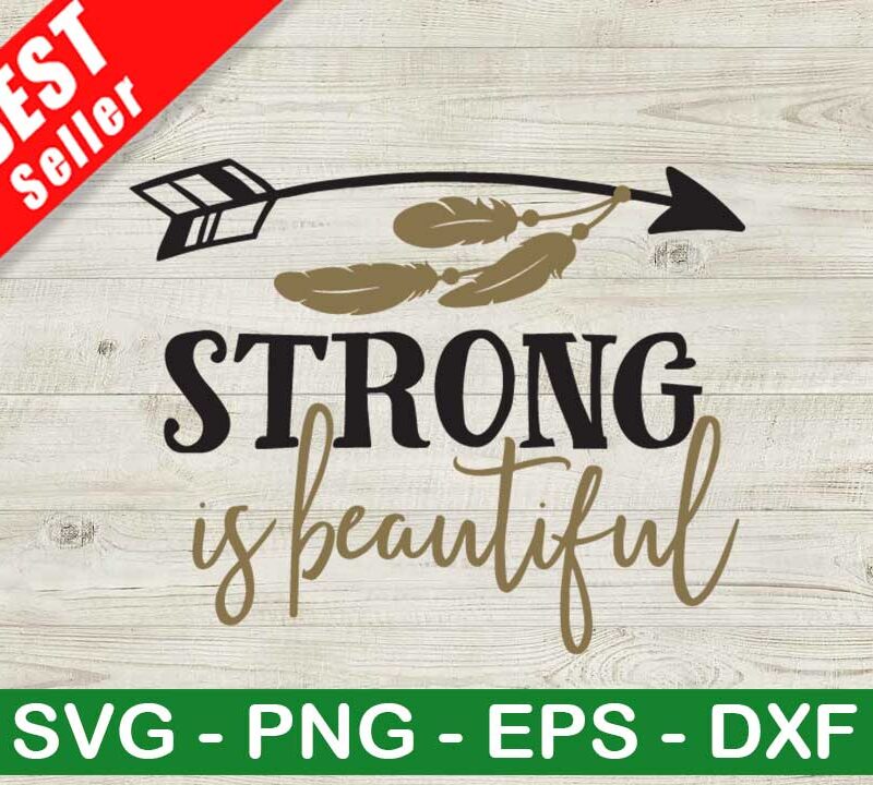Strong Is Beautiful SVG