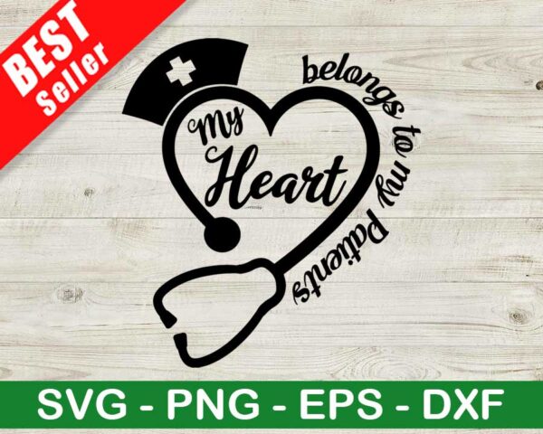 My Heart Belong To My Patients SVG