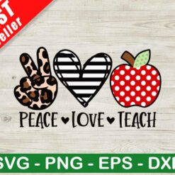 Peace Love Teach SVG