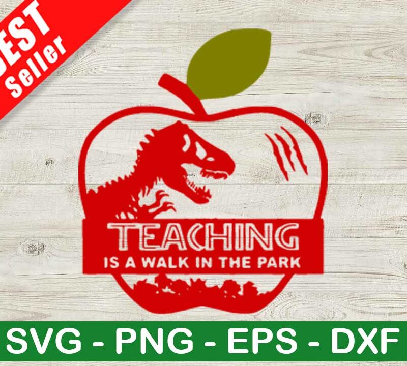 Teaching Is A Walk In The Park SVG