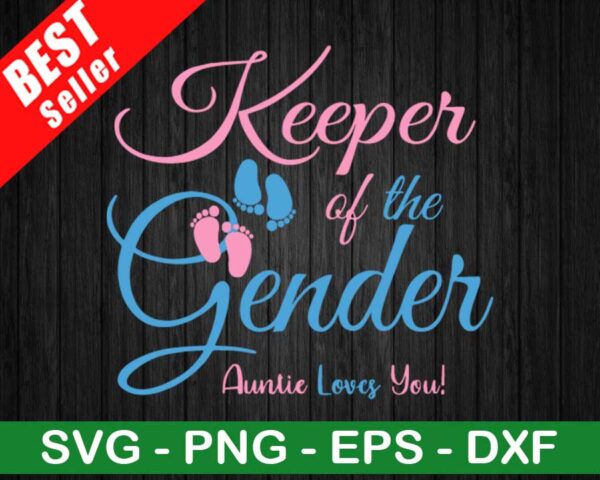 Keeper Of The Gender Auntie Loves You SVG