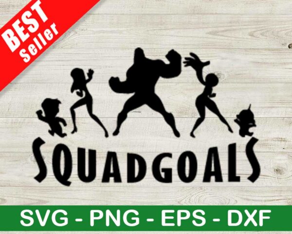 Incredible Squad Goals SVG