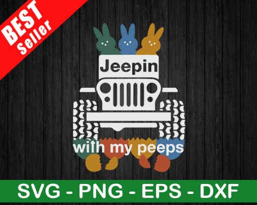 Jeepin With My Peeps SVG