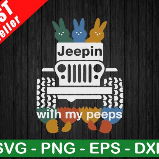 Jeepin With My Peeps SVG