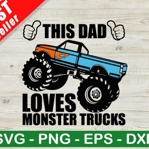 This Dad Loves Monster Trucks SVG
