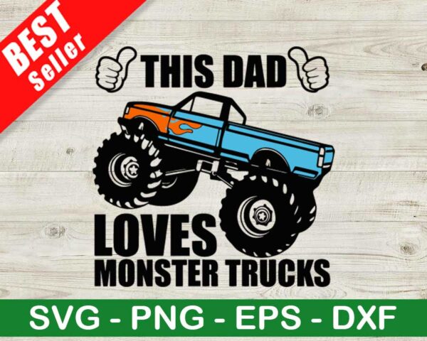 This Dad Loves Monster Trucks SVG