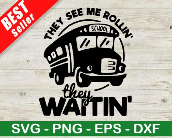 They See Me Rollin They Waitin SVG