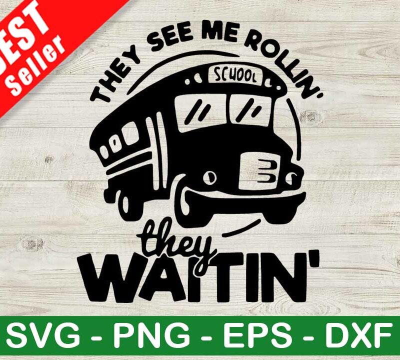 They See Me Rollin They Waitin SVG