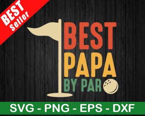 Best Papa By Par SVG