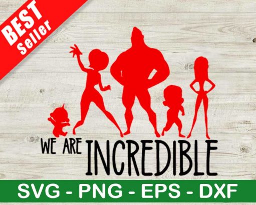 We Are Incredible SVG