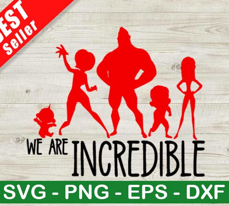 We Are Incredible SVG