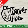 Teacher Vibes Svg