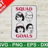 Stranger Things Squad Goals SVG