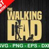 The Walking Dad Svg