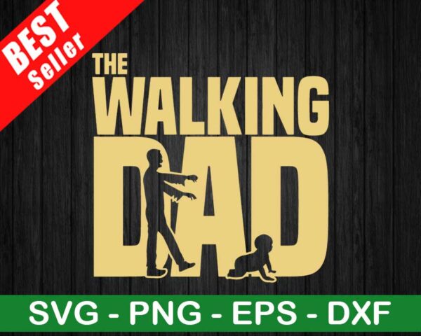 The Walking Dad SVG