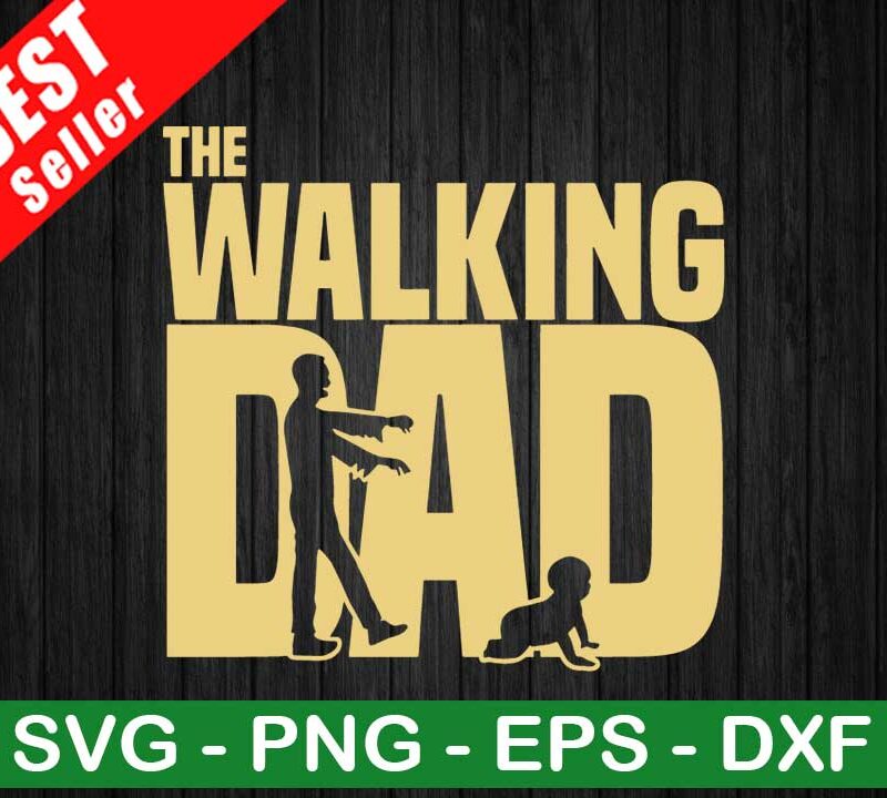 The Walking Dad SVG