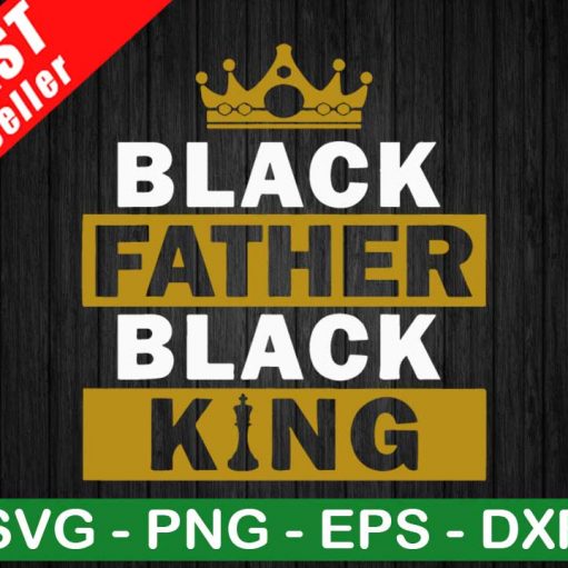 Black Father Black King SVG