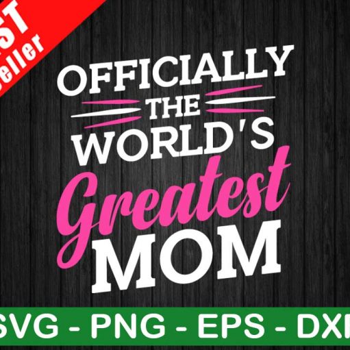 The World's Greatest Mom SVG