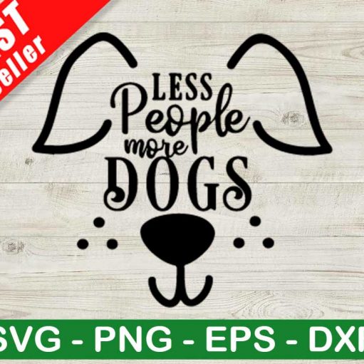 Less People More Dogs Svg