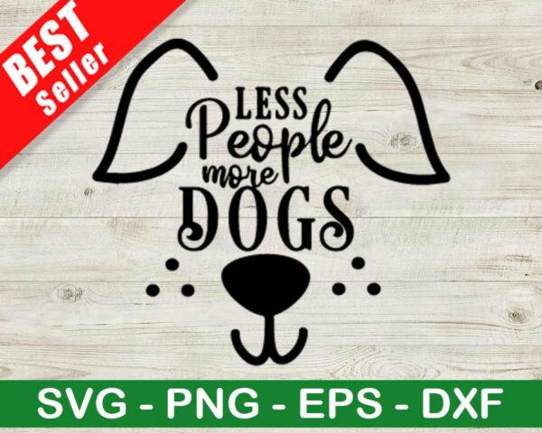 Less People More Dogs SVG