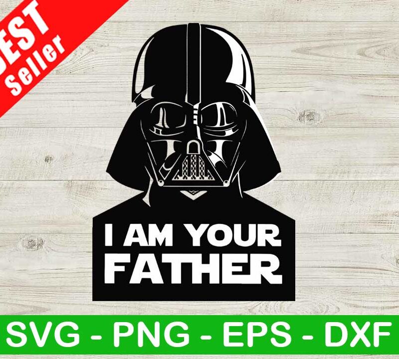 I am your father Darth vader SVG, Star wars SVG, Darth vader SVG