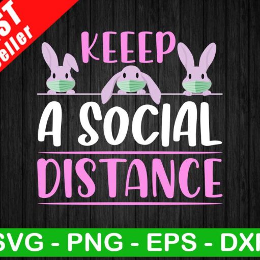 Bunny Keep A Social Distance SVG