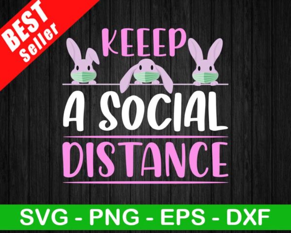 Bunny Keep A Social Distance SVG