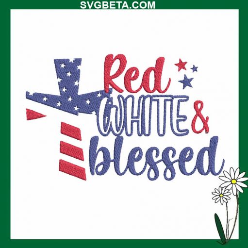 Red white and blessed Embroidery deisgn