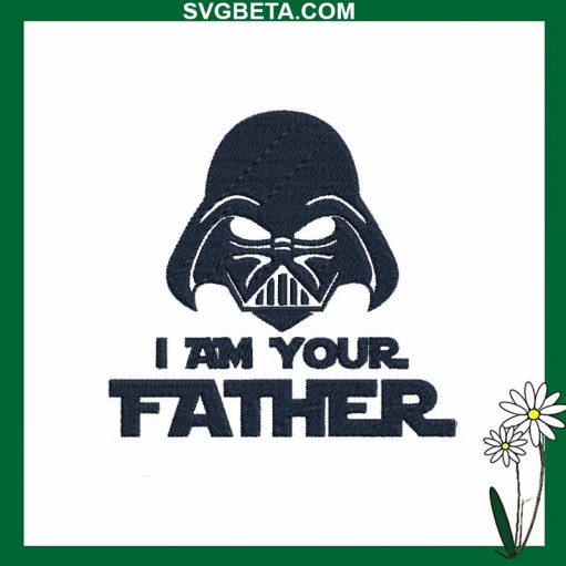 Darth Vader I Am Your Father Embroidery Design