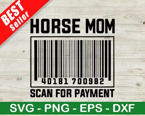 Horse Mom Scan For Payment Svg