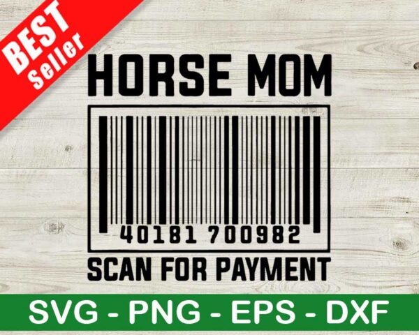 Horse Mom Scan For Payment SVG