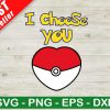 I Choose You Pokemon Svg